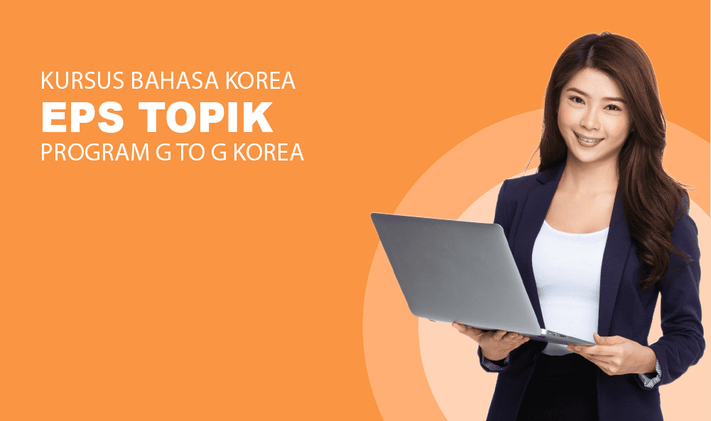 Bahasa Korea EPS Topik Program G to G Korea – Step 1